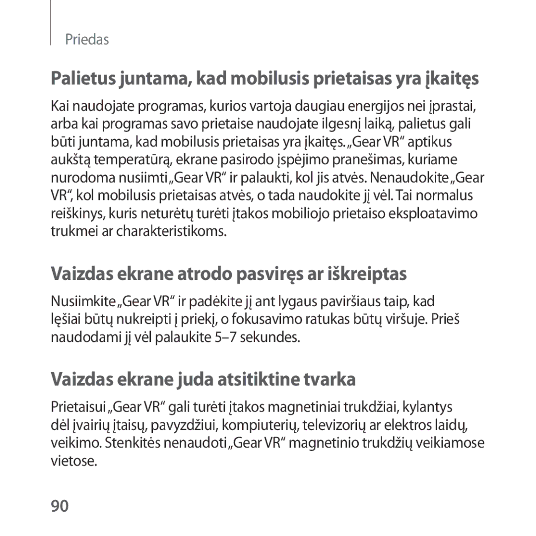 Samsung SM-R324NZAASEB manual Vaizdas ekrane atrodo pasviręs ar iškreiptas, Vaizdas ekrane juda atsitiktine tvarka 