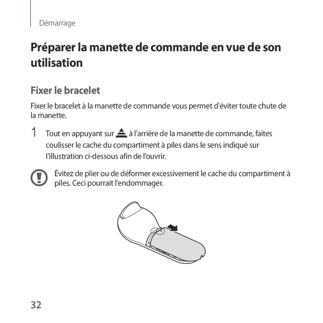 Samsung SM-R324NZAAXEF manual Préparer la manette de commande en vue de son utilisation, Fixer le bracelet 