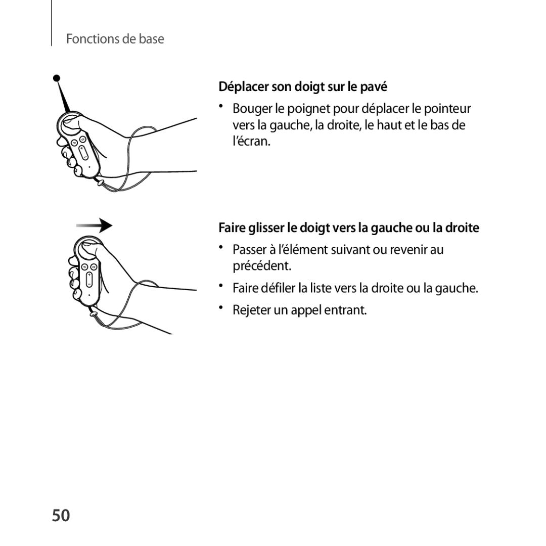 Samsung SM-R324NZAAXEF manual Déplacer son doigt sur le pavé, Faire glisser le doigt vers la gauche ou la droite 