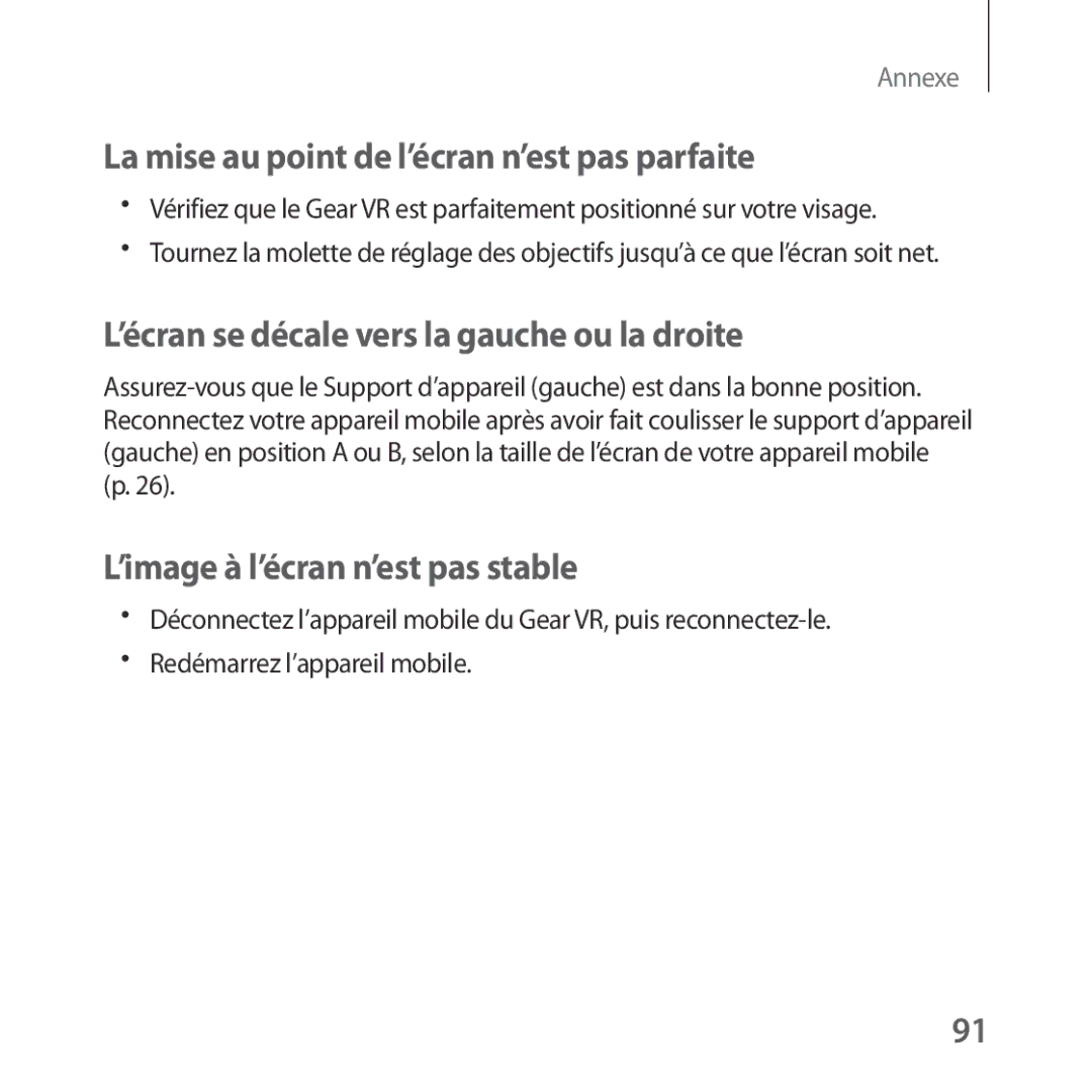 Samsung SM-R324NZAAXEF manual La mise au point de l’écran n’est pas parfaite, ’écran se décale vers la gauche ou la droite 