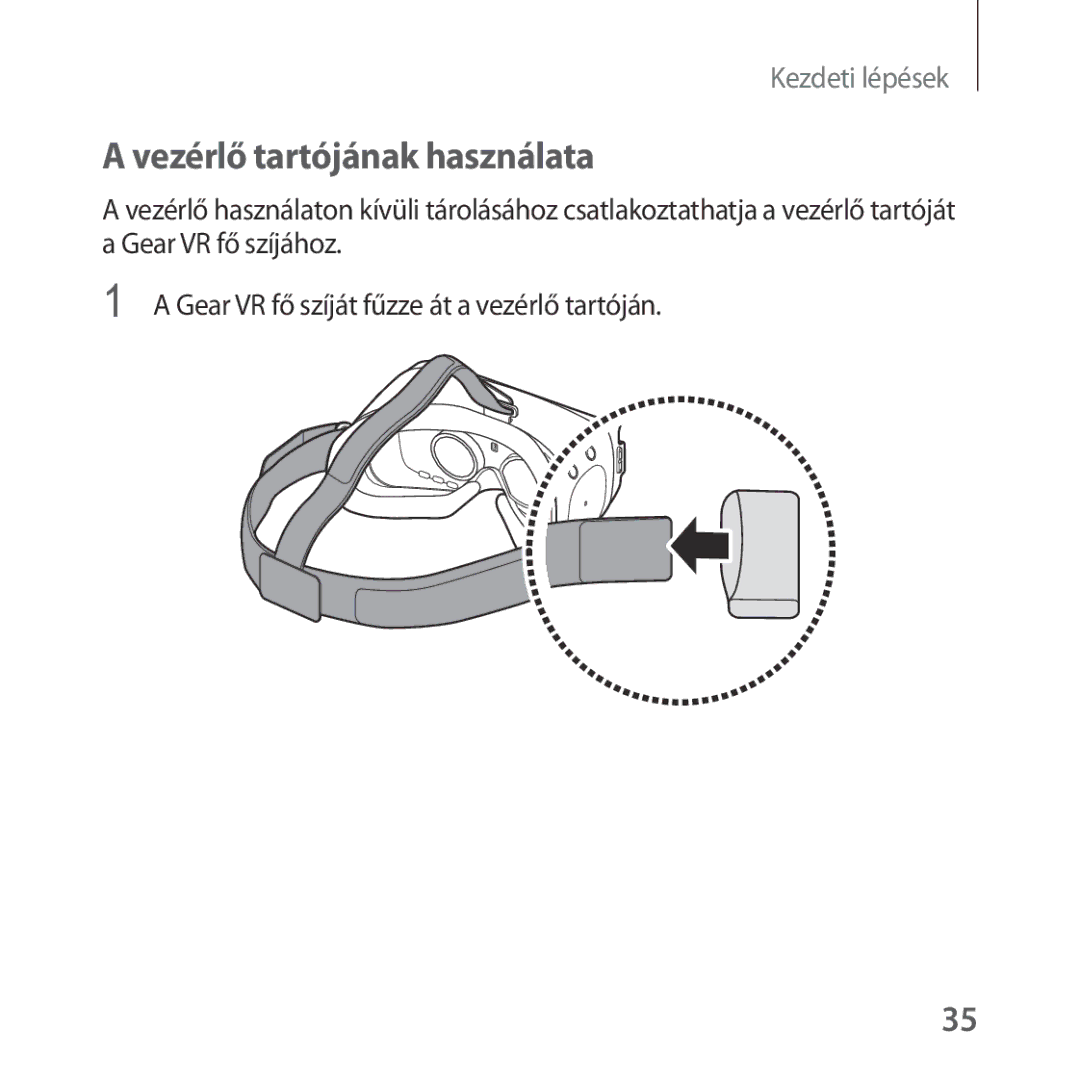 Samsung SM-R324NZAAXEH manual Vezérlő tartójának használata 