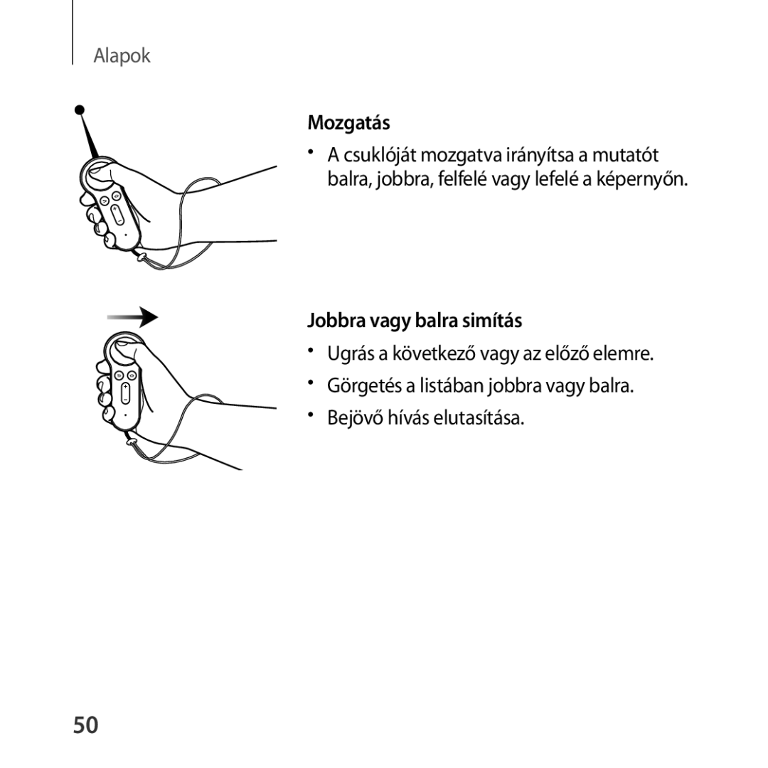 Samsung SM-R324NZAAXEH manual Mozgatás, Jobbra vagy balra simítás 