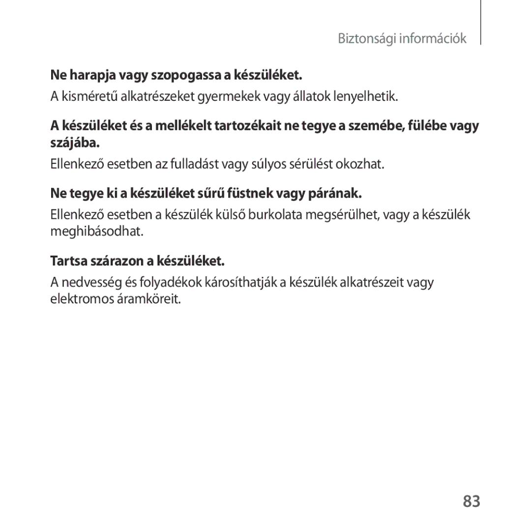 Samsung SM-R324NZAAXEH Ne harapja vagy szopogassa a készüléket, Kisméretű alkatrészeket gyermekek vagy állatok lenyelhetik 