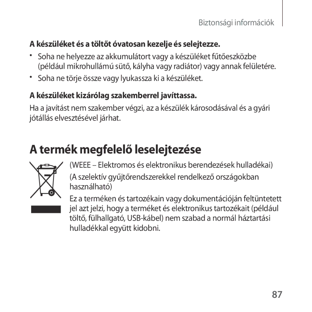 Samsung SM-R324NZAAXEH manual Termék megfelelő leselejtezése, Készüléket és a töltőt óvatosan kezelje és selejtezze 