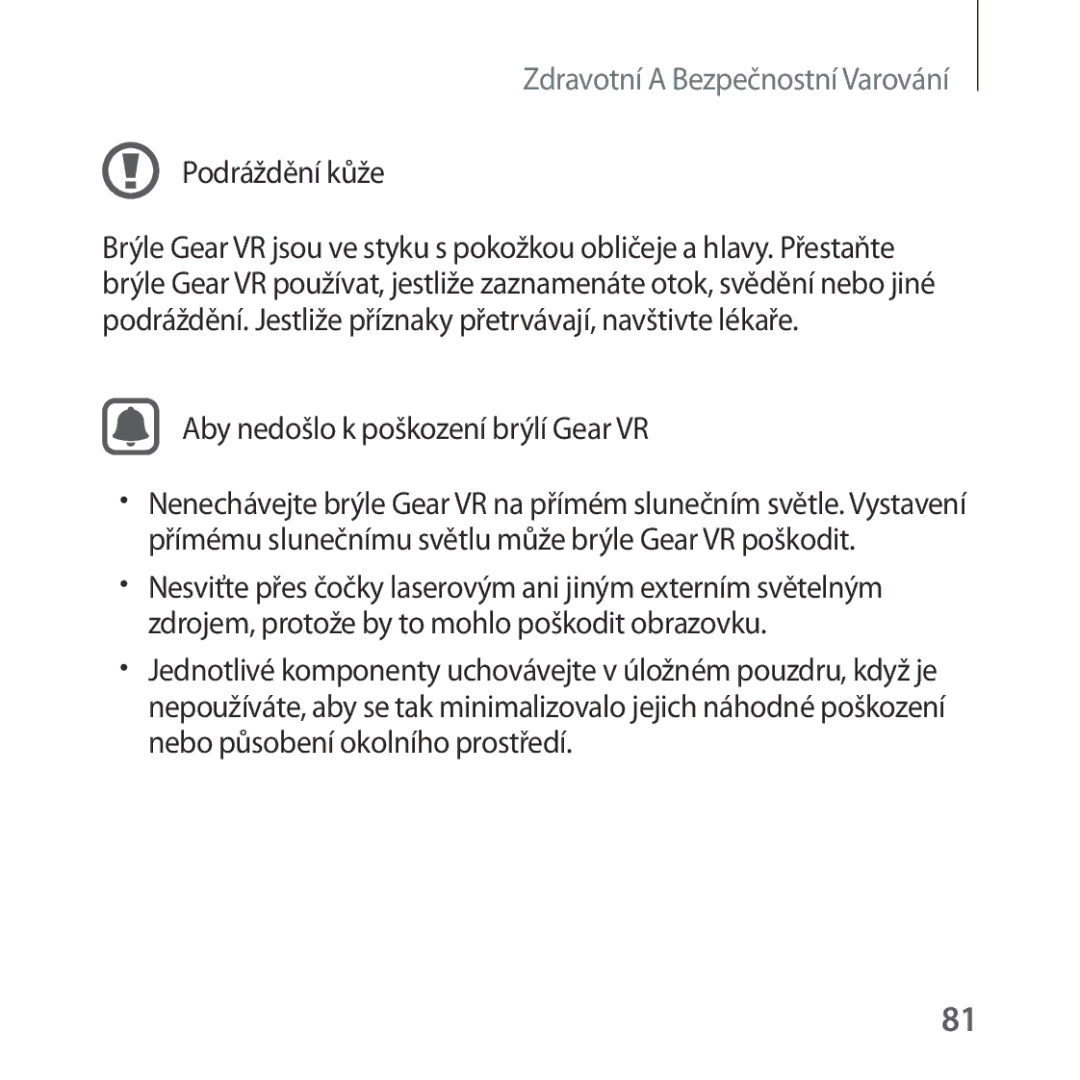 Samsung SM-R324NZAAXEZ manual Podráždění kůže, Aby nedošlo k poškození brýlí Gear VR 