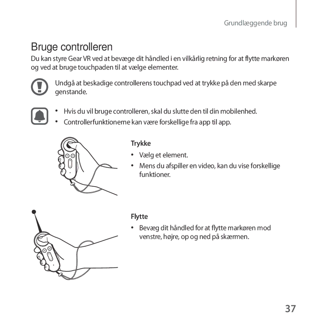 Samsung SM-R325NZVANEE manual Bruge controlleren, Flytte 