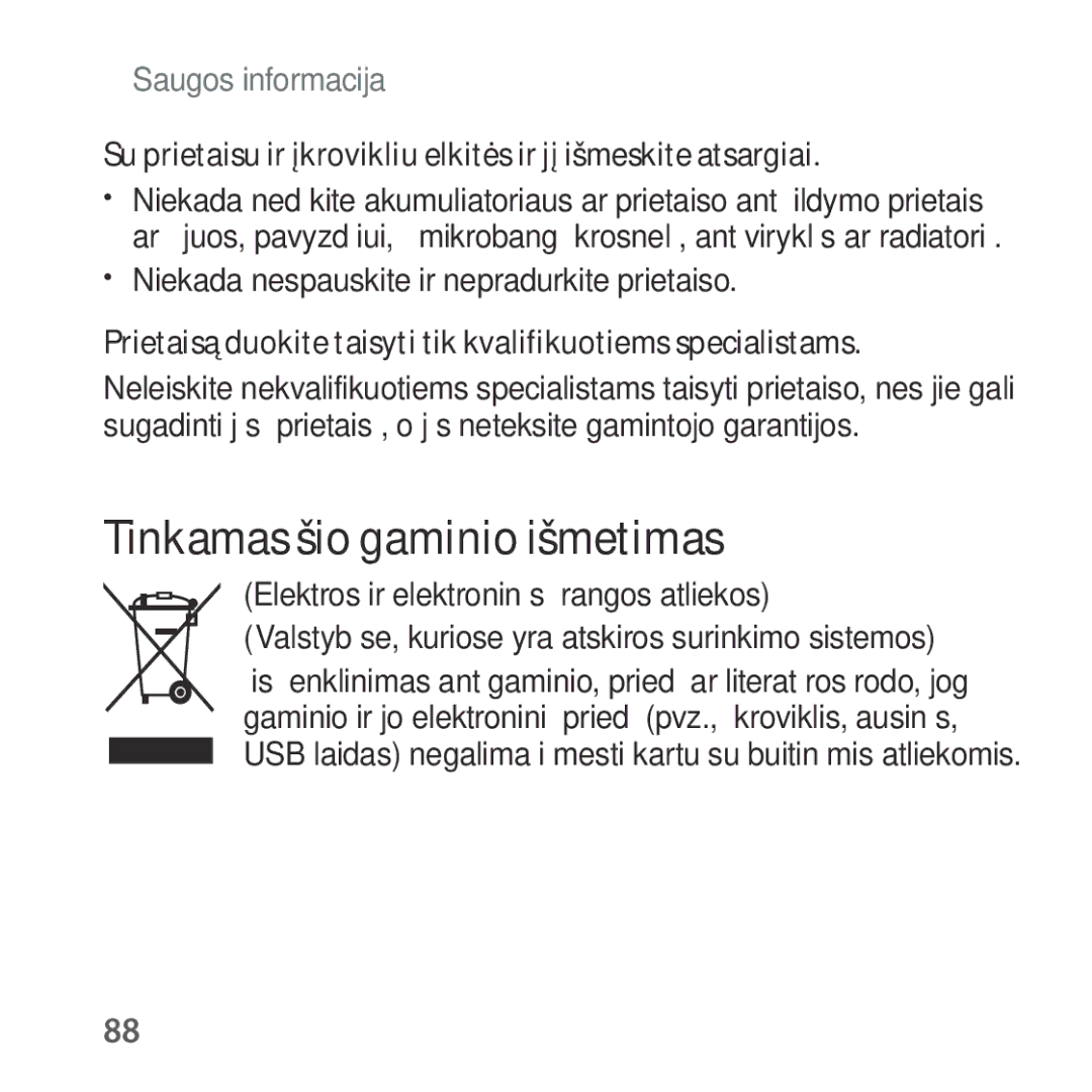 Samsung SM-R325NZVASEB manual Tinkamas šio gaminio išmetimas, Niekada nespauskite ir nepradurkite prietaiso 