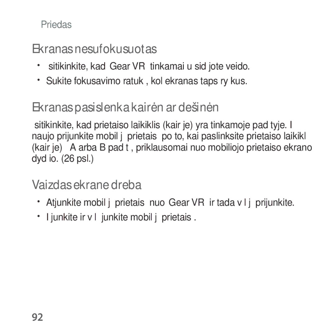 Samsung SM-R325NZVASEB manual Ekranas nesufokusuotas, Ekranas pasislenka kairėn ar dešinėn, Vaizdas ekrane dreba 