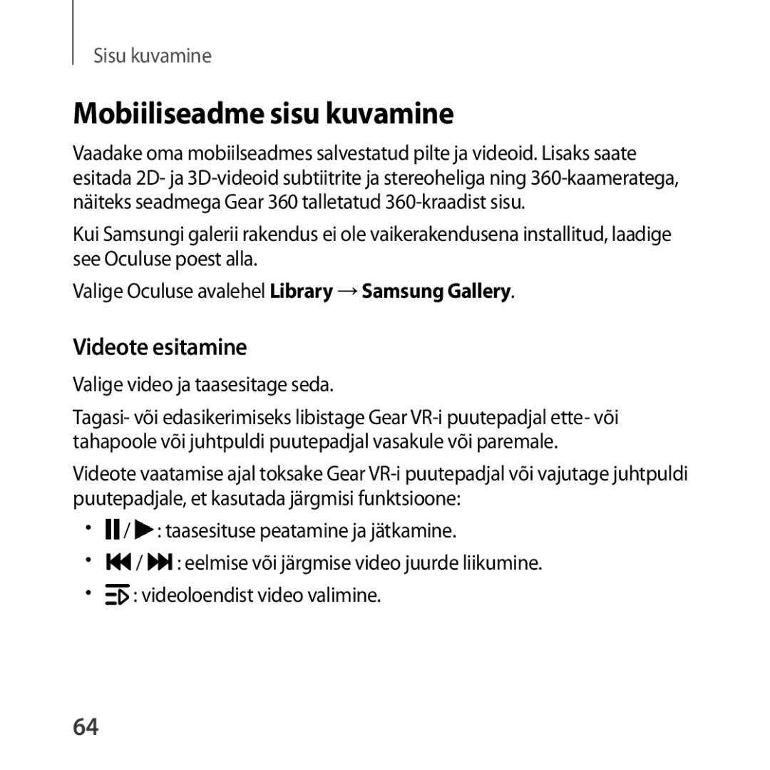 Samsung SM-R325NZVASEB manual Mobiiliseadme sisu kuvamine, Valige video ja taasesitage seda 