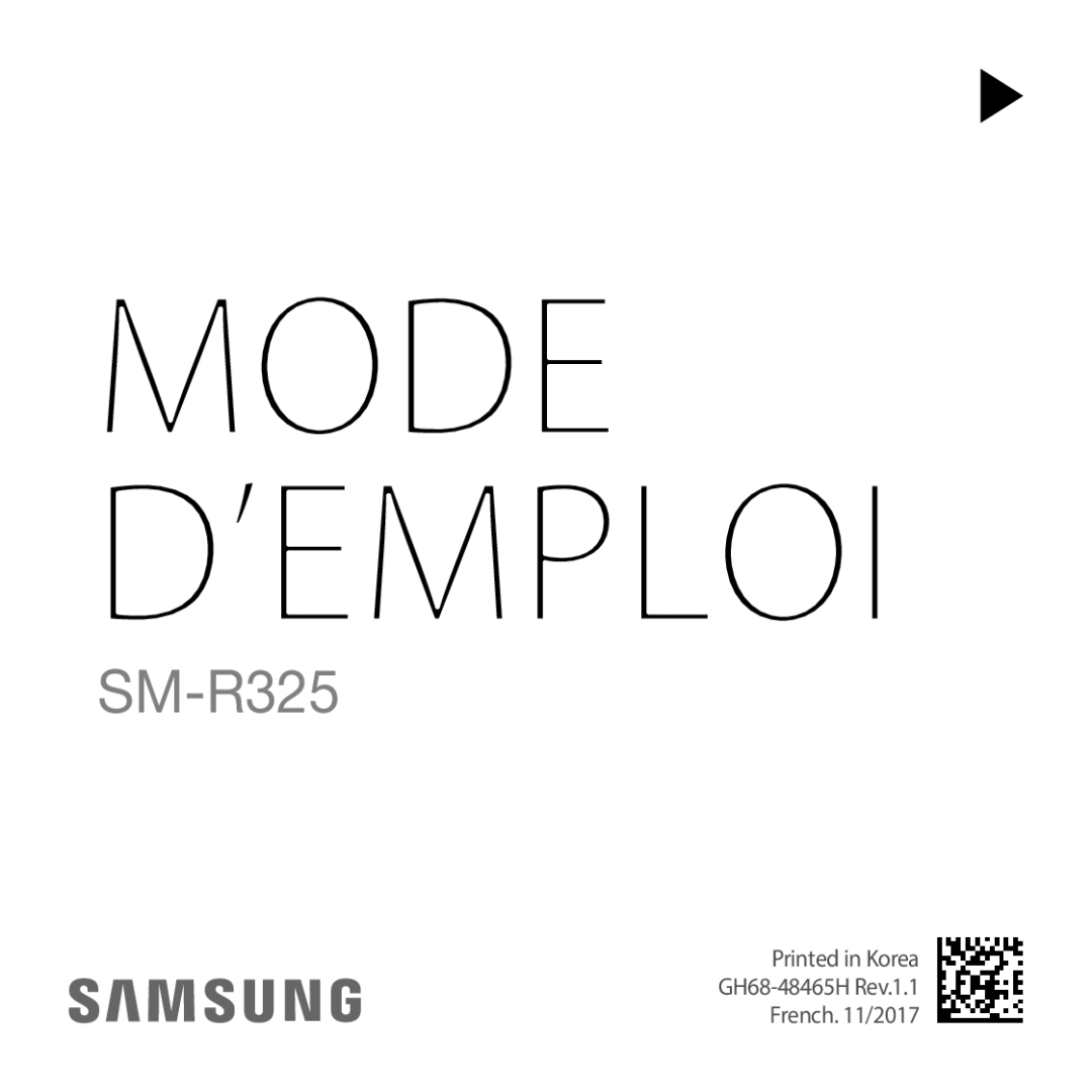 Samsung SM-R325NZVAXEF manual Mode D’EMPLOI 