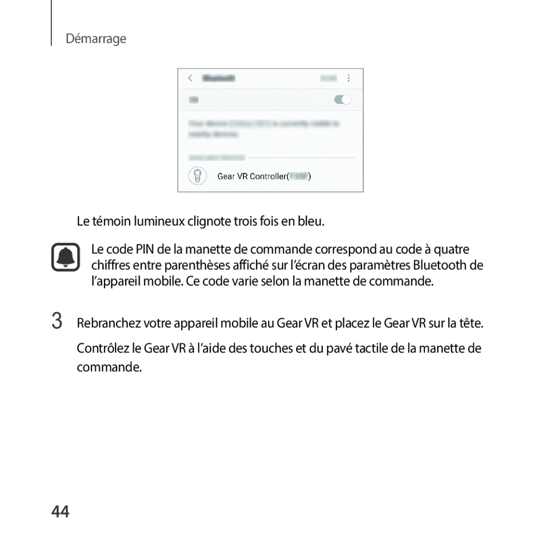 Samsung SM-R325NZVAXEF manual Le témoin lumineux clignote trois fois en bleu 