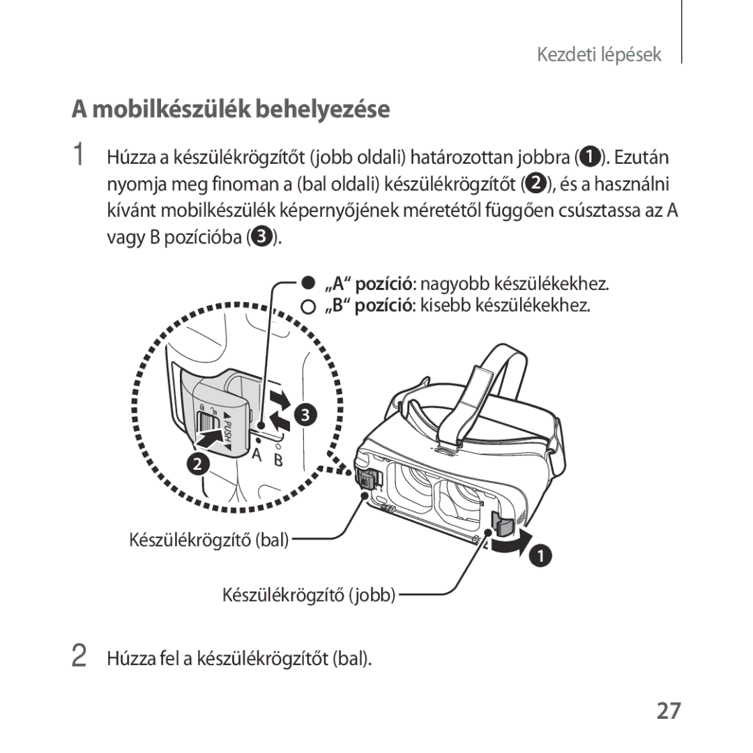 Samsung SM-R325NZVAXEZ, SM-R325NZVAXSK, SM-R325NZVAXEH manual Mobilkészülék behelyezése 