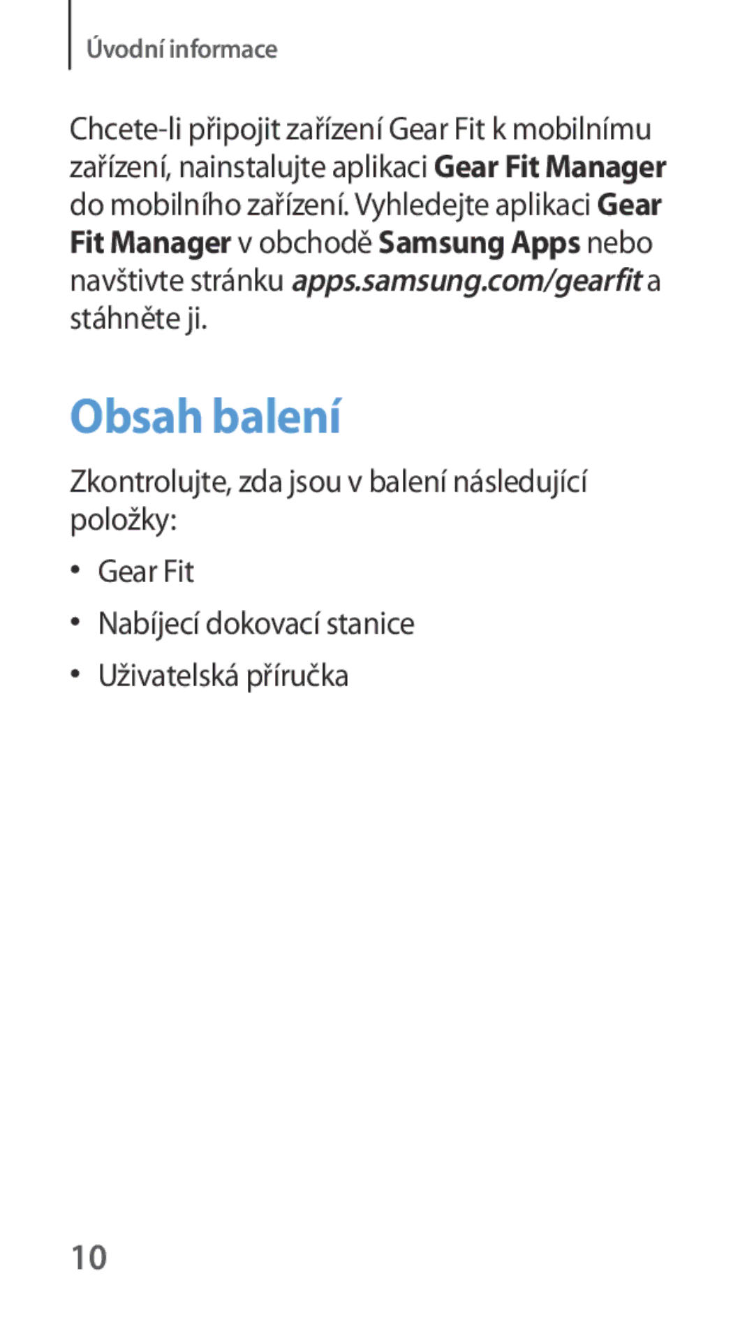 Samsung SM-R3500ZKAXEO, SM-R3500ZKAATO, SM-R3500ZKADBT, SM-R3500ZKAEUX, SM-R3500ZKAAUT, SM-R3500ZKAXEZ manual Obsah balení 