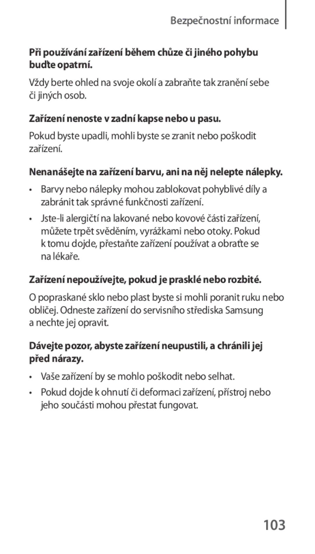 Samsung SM-R3500ZKAXSK, SM-R3500ZKAATO, SM-R3500ZKADBT, SM-R3500ZKAXEO manual 103, Zařízení nenoste v zadní kapse nebo u pasu 