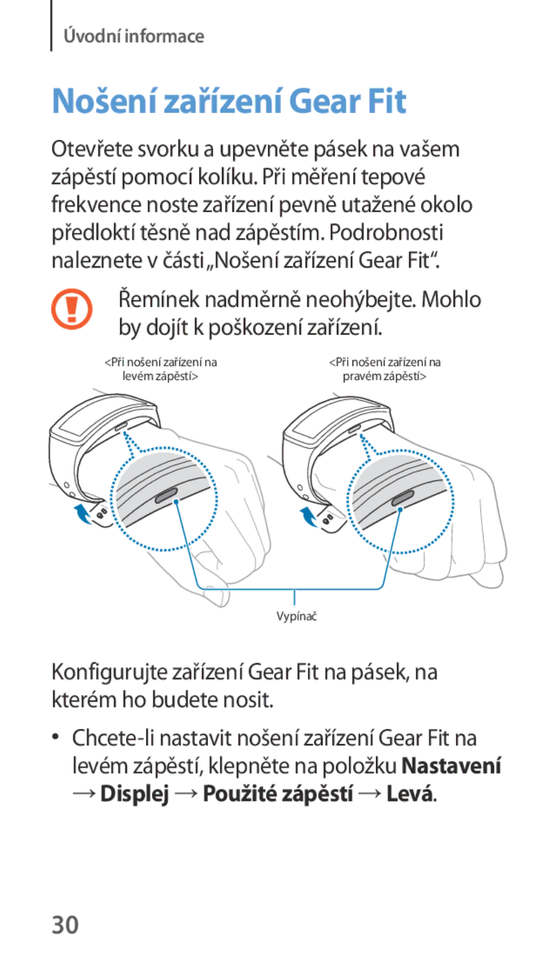 Samsung SM-R3500ZKAXEH, SM-R3500ZKAATO, SM-R3500ZKADBT manual Nošení zařízení Gear Fit, →Displej →Použité zápěstí →Levá 