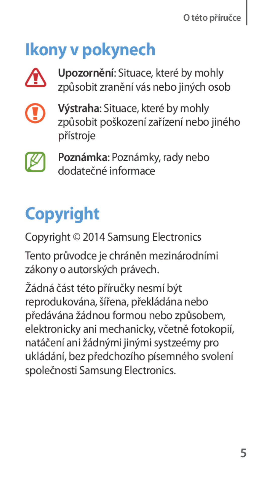 Samsung SM-R3500ZKAXEZ, SM-R3500ZKAATO, SM-R3500ZKADBT, SM-R3500ZKAXEO, SM-R3500ZKAEUX manual Ikony v pokynech, Copyright 