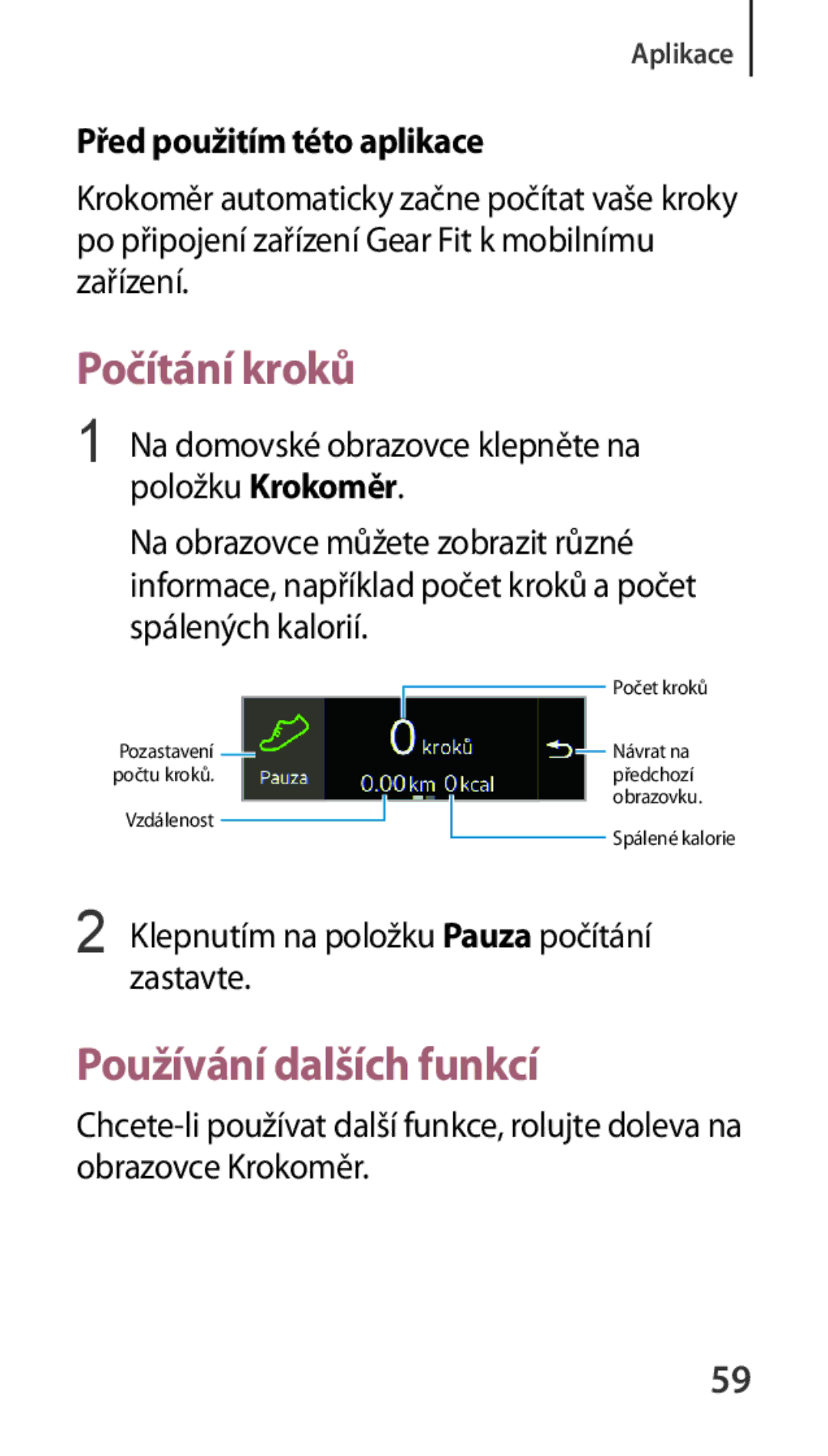 Samsung SM-R3500ZKAEUX, SM-R3500ZKAATO, SM-R3500ZKADBT manual Počítání kroků, Klepnutím na položku Pauza počítání zastavte 