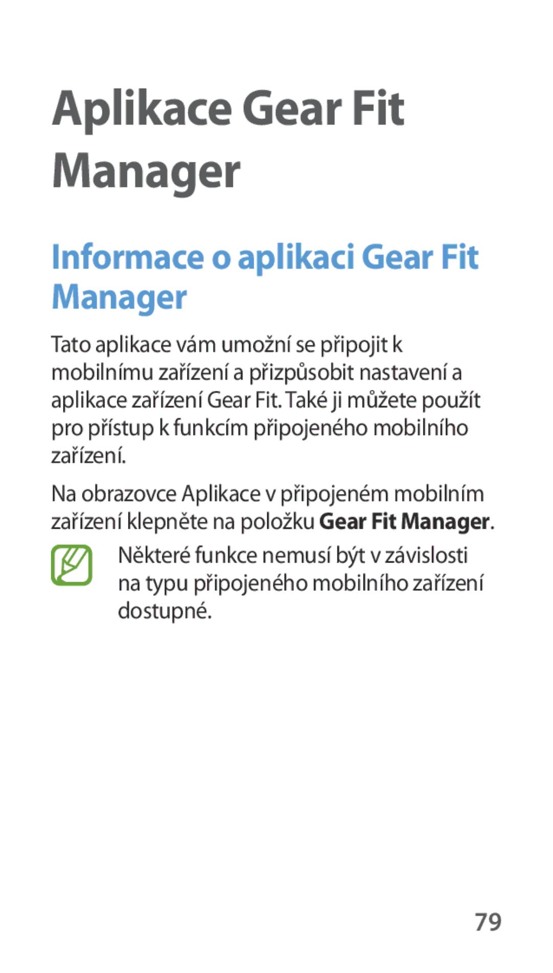 Samsung SM-R3500ZKAXSK, SM-R3500ZKAATO, SM-R3500ZKADBT Aplikace Gear Fit Manager, Informace o aplikaci Gear Fit Manager 