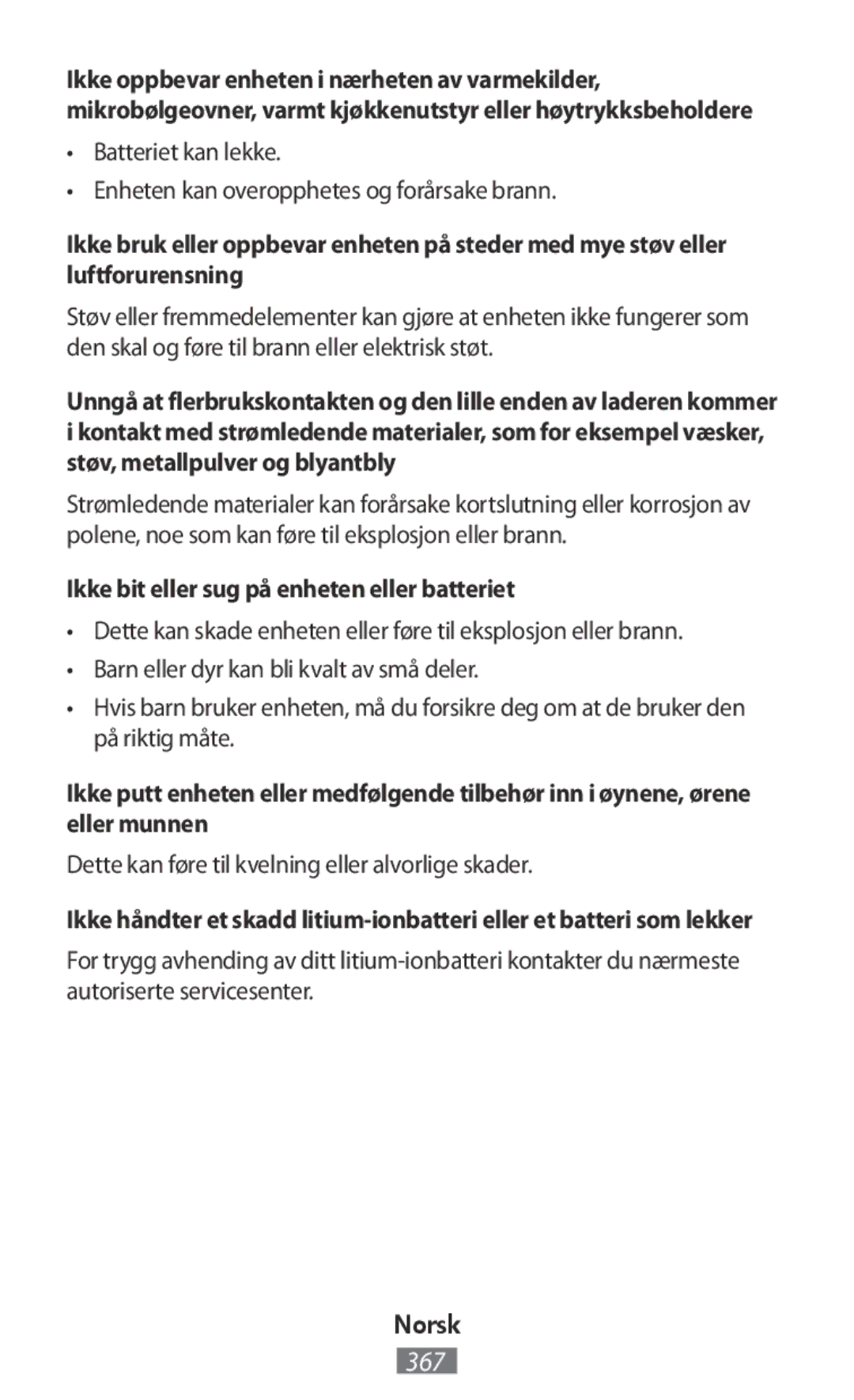 Samsung SM-R3500ZKAAFG Ikke bit eller sug på enheten eller batteriet, Dette kan føre til kvelning eller alvorlige skader 