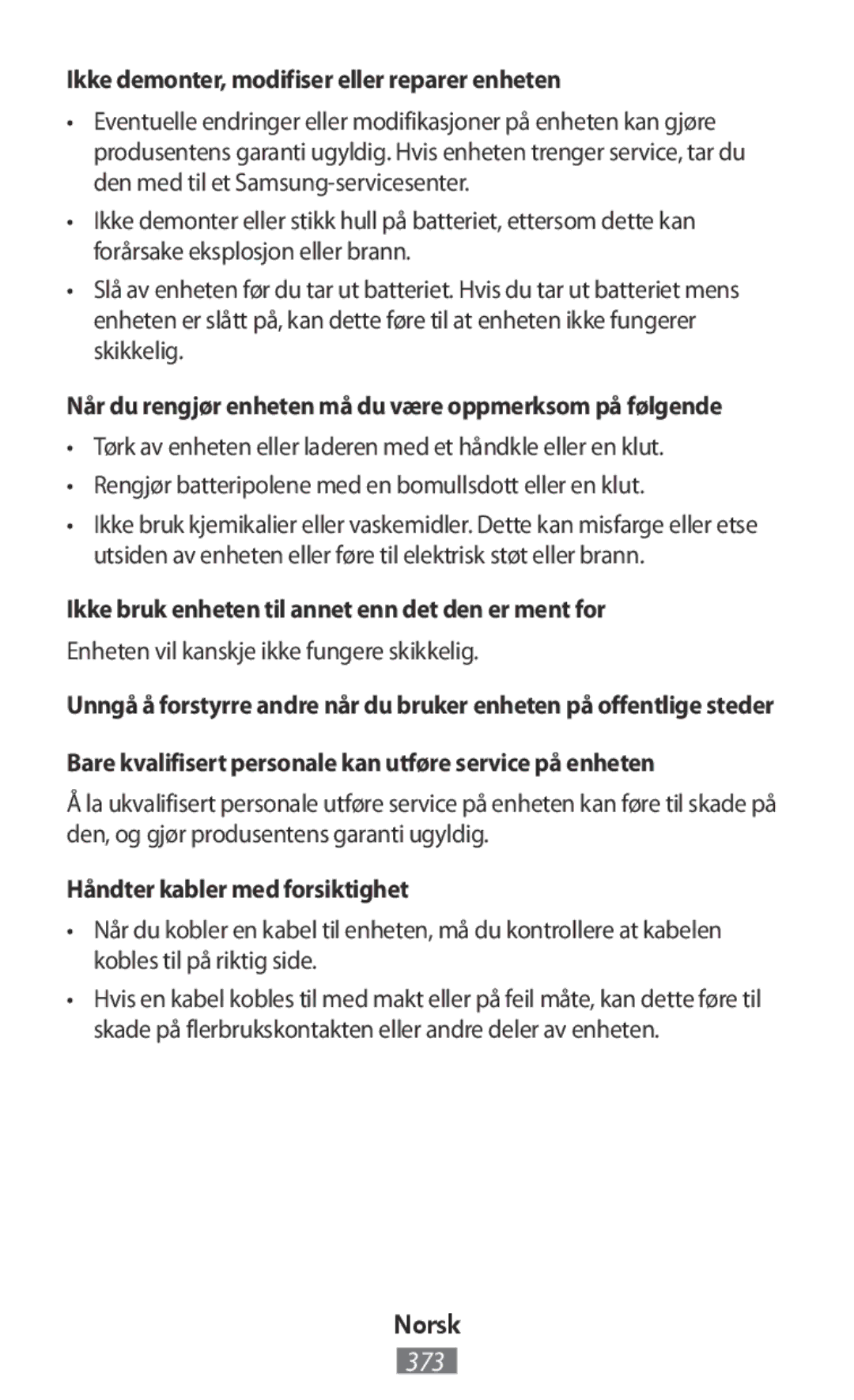 Samsung SM-R3500ZKAPAK Ikke demonter, modifiser eller reparer enheten, Ikke bruk enheten til annet enn det den er ment for 