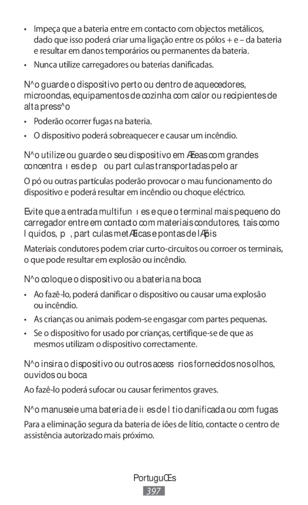 Samsung SM-R3500ZKALYS Nunca utilize carregadores ou baterias danificadas, Não coloque o dispositivo ou a bateria na boca 