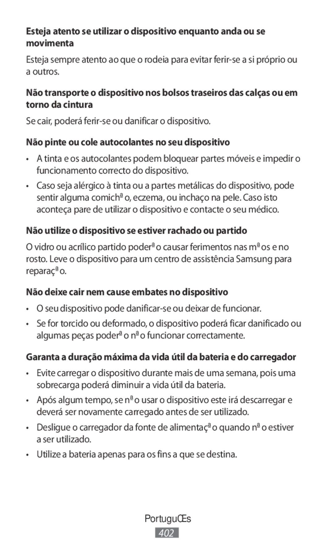 Samsung SM-R3500ZKAAFG, SM-R3500ZKAATO, SM-R3500ZKADBT, SM-R3500ZKAXEO Se cair, poderá ferir-se ou danificar o dispositivo 