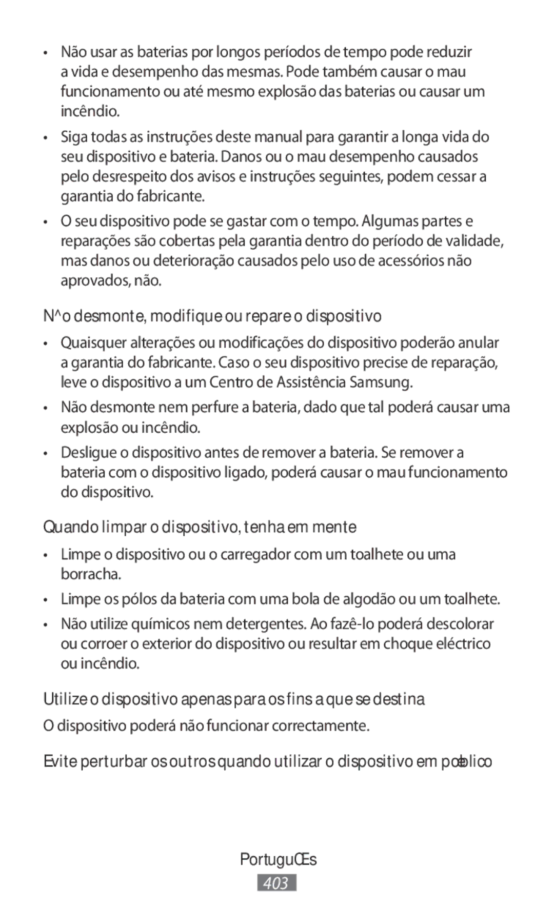 Samsung SM-R3500ZKASEE manual Não desmonte, modifique ou repare o dispositivo, Quando limpar o dispositivo, tenha em mente 