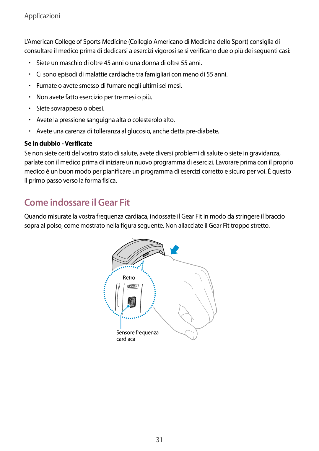 Samsung SM-R3500ZKAITV, SM-R3500ZKADBT, SM-R3500ZKAXEF, SM-R3500ZKAAUT Come indossare il Gear Fit, Se in dubbio Verificate 