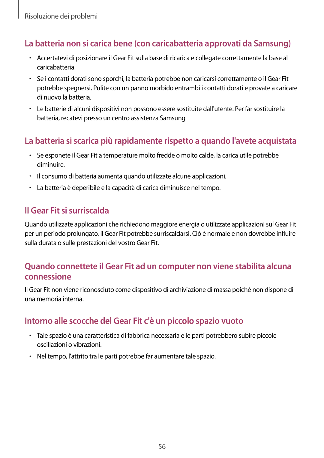 Samsung SM-R3500ZKADBT, SM-R3500ZKAXEF, SM-R3500ZKAAUT manual Intorno alle scocche del Gear Fit cè un piccolo spazio vuoto 