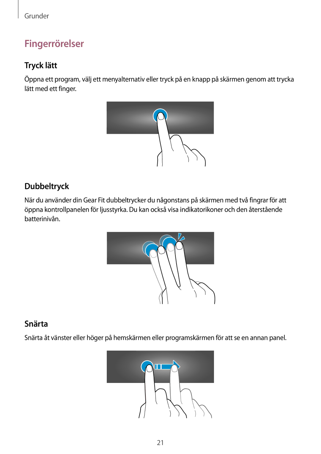 Samsung SM-R3500ZWANEE, SM-R3500ZKANEE manual Fingerrörelser, Tryck lätt, Dubbeltryck, Snärta 