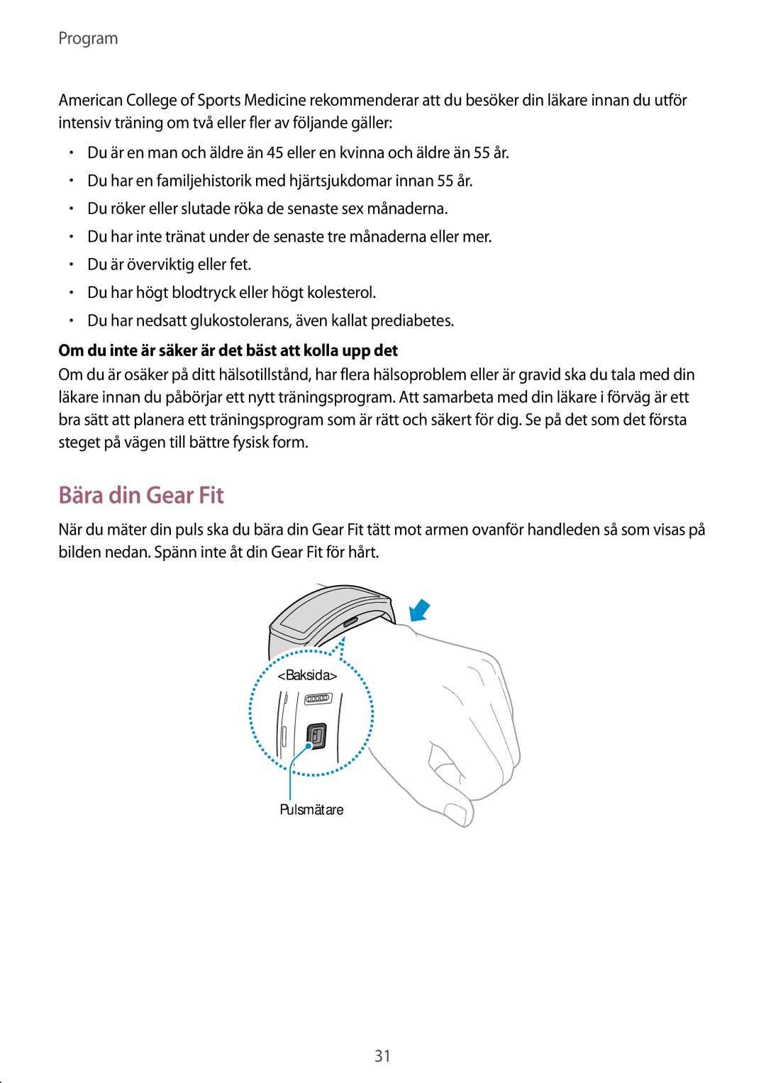 Samsung SM-R3500ZWANEE, SM-R3500ZKANEE manual Bära din Gear Fit, Om du inte är säker är det bäst att kolla upp det 