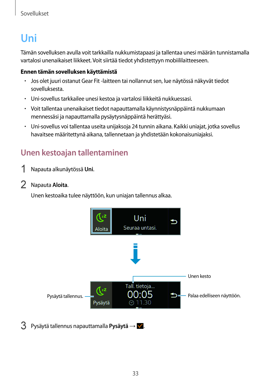 Samsung SM-R3500ZWANEE, SM-R3500ZKANEE manual Uni, Unen kestoajan tallentaminen, Ennen tämän sovelluksen käyttämistä 