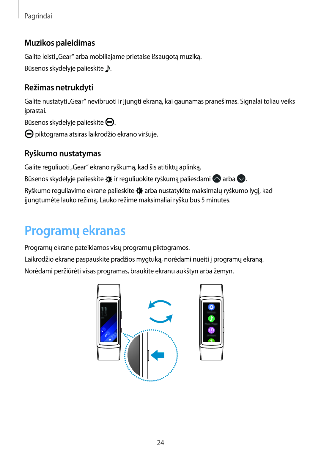 Samsung SM-R3600DANSEB, SM-R3600ZINSEB manual Programų ekranas, Muzikos paleidimas, Režimas netrukdyti, Ryškumo nustatymas 