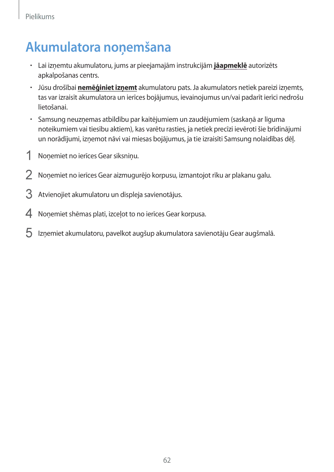 Samsung SM-R3600DAASEB, SM-R3600DANSEB, SM-R3600ZINSEB, SM-R3600ZBASEB manual Akumulatora noņemšana 