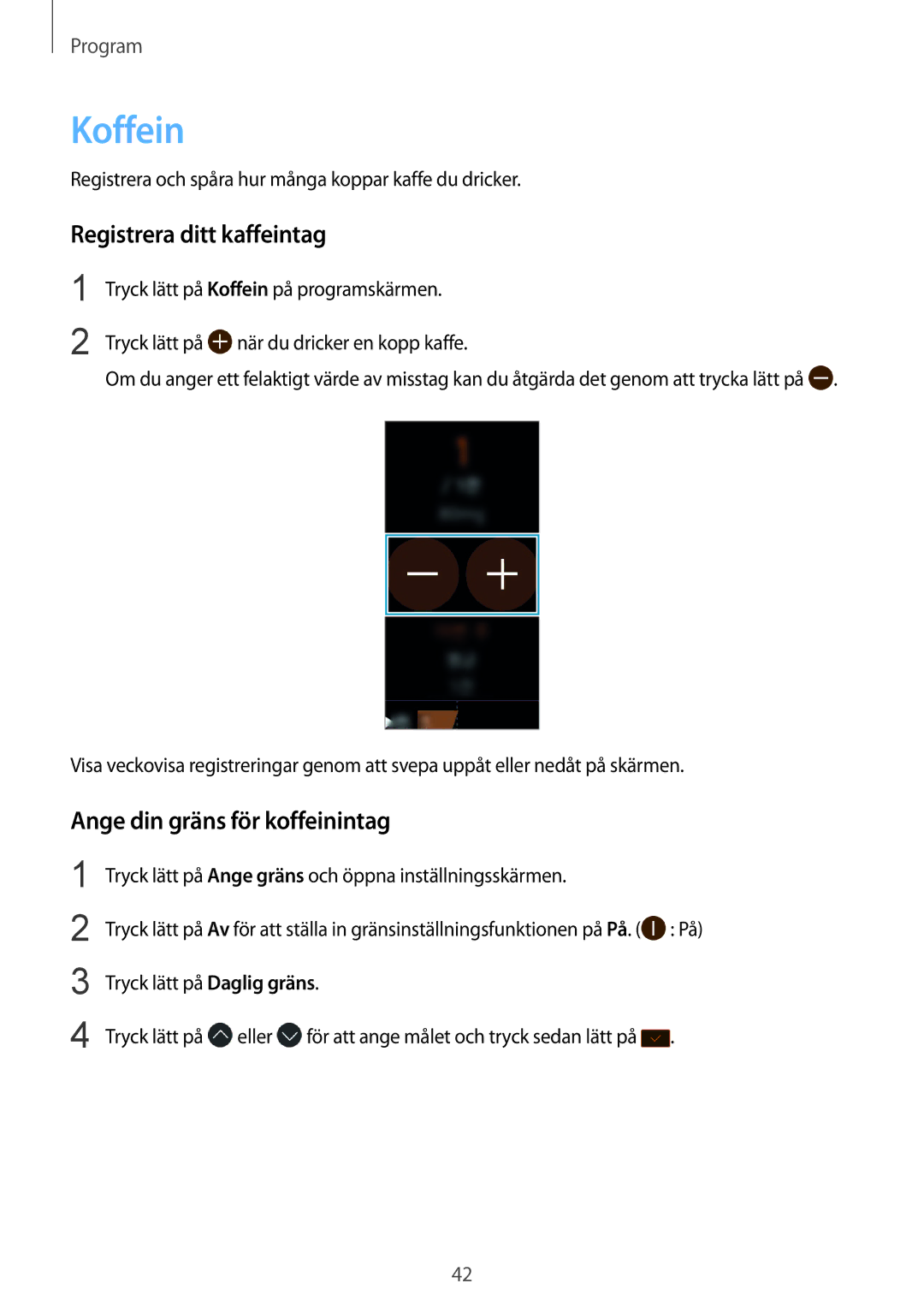 Samsung SM-R3600ZBANEE, SM-R3600ZBNNEE, SM-R3600ZIANEE Koffein, Registrera ditt kaffeintag, Ange din gräns för koffeinintag 