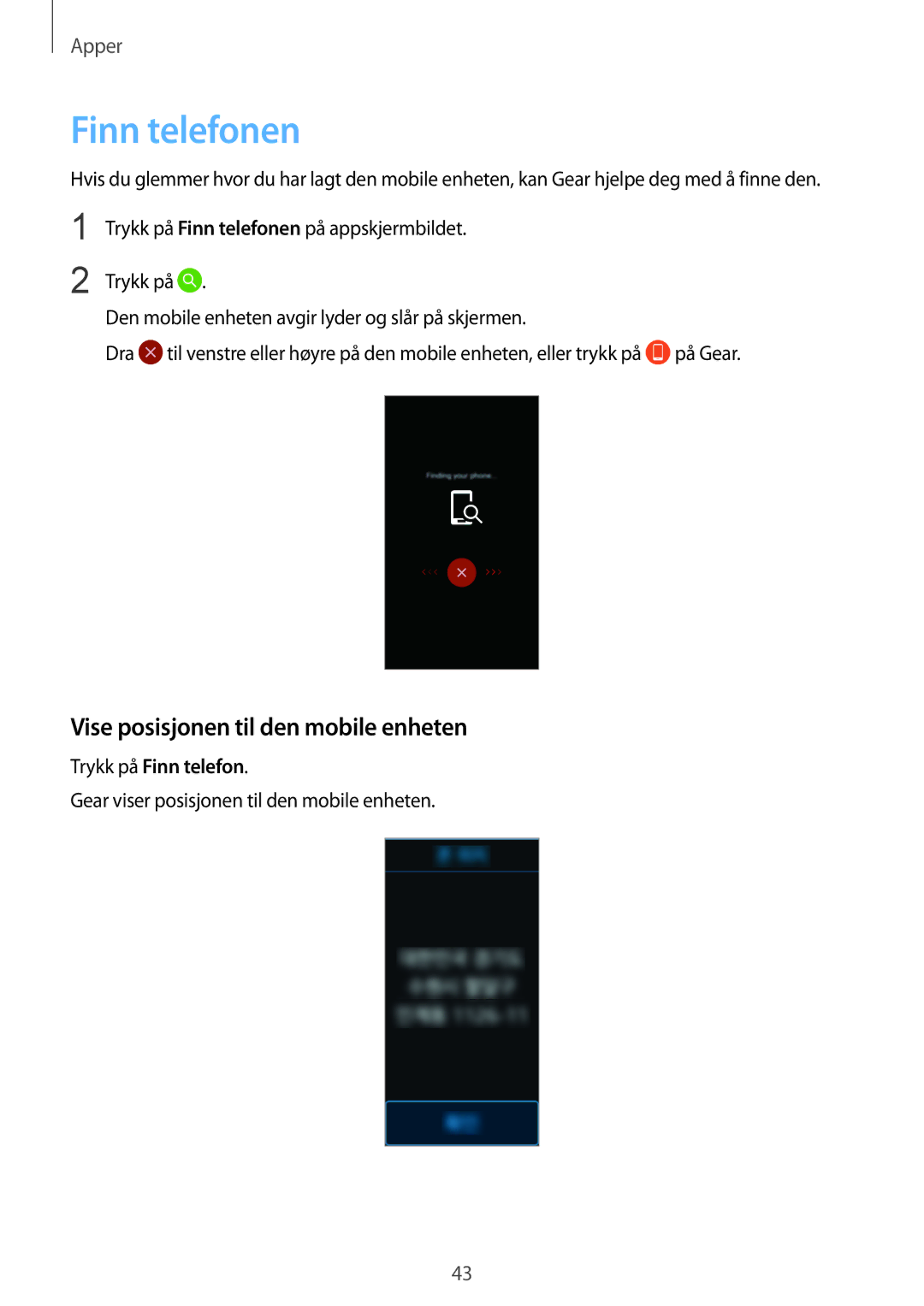 Samsung SM-R3600ZBNNEE, SM-R3600ZBANEE manual Finn telefonen, Vise posisjonen til den mobile enheten, Trykk på Finn telefon 