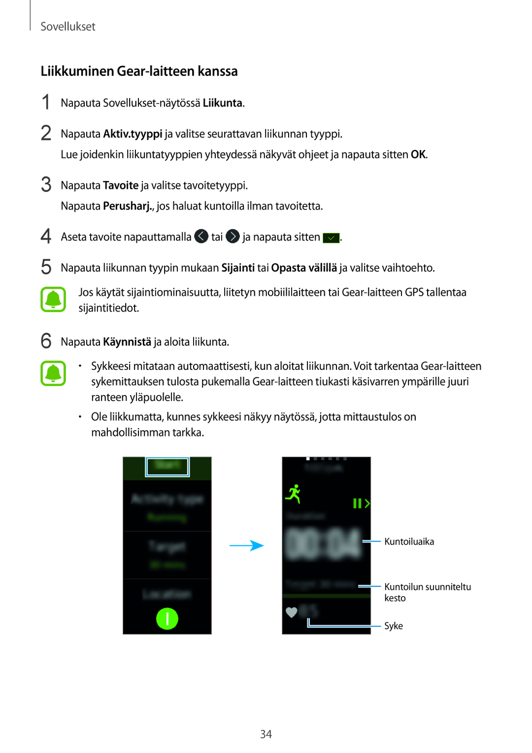 Samsung SM-R3600DANNEE, SM-R3600ZBANEE, SM-R3600ZBNNEE, SM-R3600ZIANEE, SM-R3600DAANEE manual Liikkuminen Gear-laitteen kanssa 