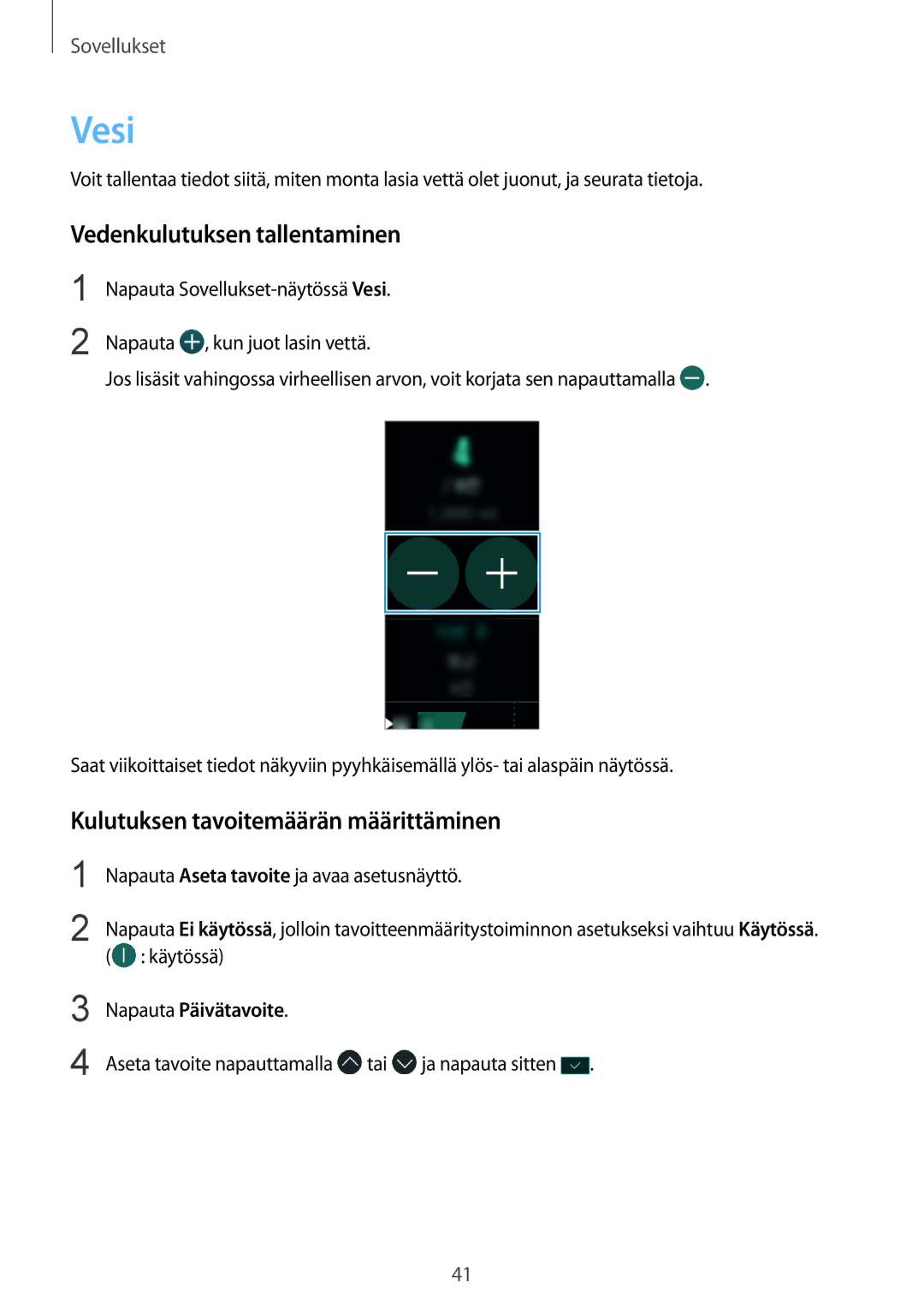 Samsung SM-R3600ZINNEE Vesi, Vedenkulutuksen tallentaminen, Kulutuksen tavoitemäärän määrittäminen, Napauta Päivätavoite 