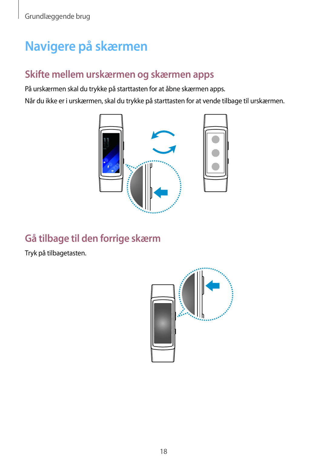 Samsung SM-R3600ZBANEE Navigere på skærmen, Skifte mellem urskærmen og skærmen apps, Gå tilbage til den forrige skærm 