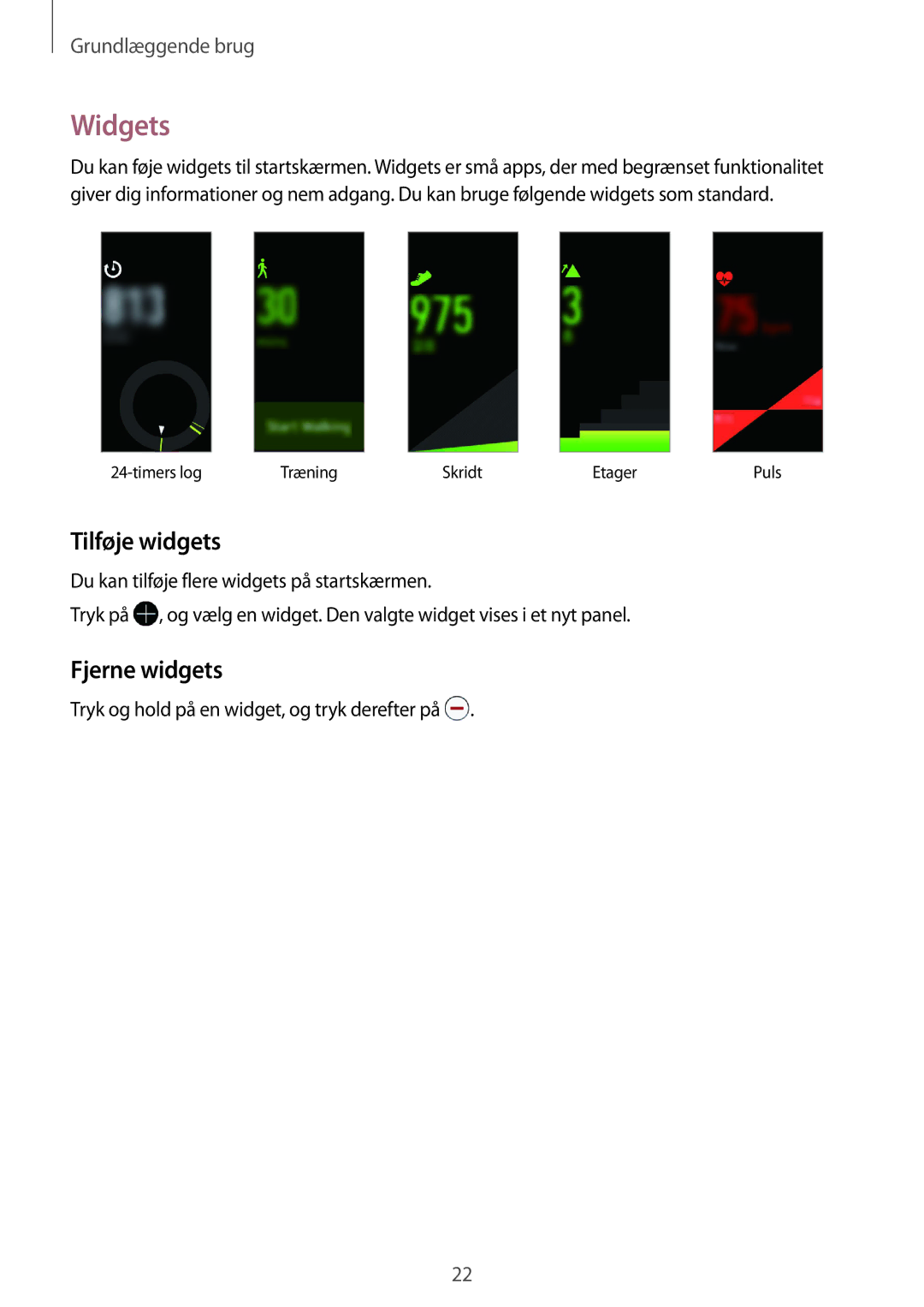 Samsung SM-R3600DANNEE, SM-R3600ZBANEE, SM-R3600ZBNNEE, SM-R3600ZIANEE manual Widgets, Tilføje widgets, Fjerne widgets 