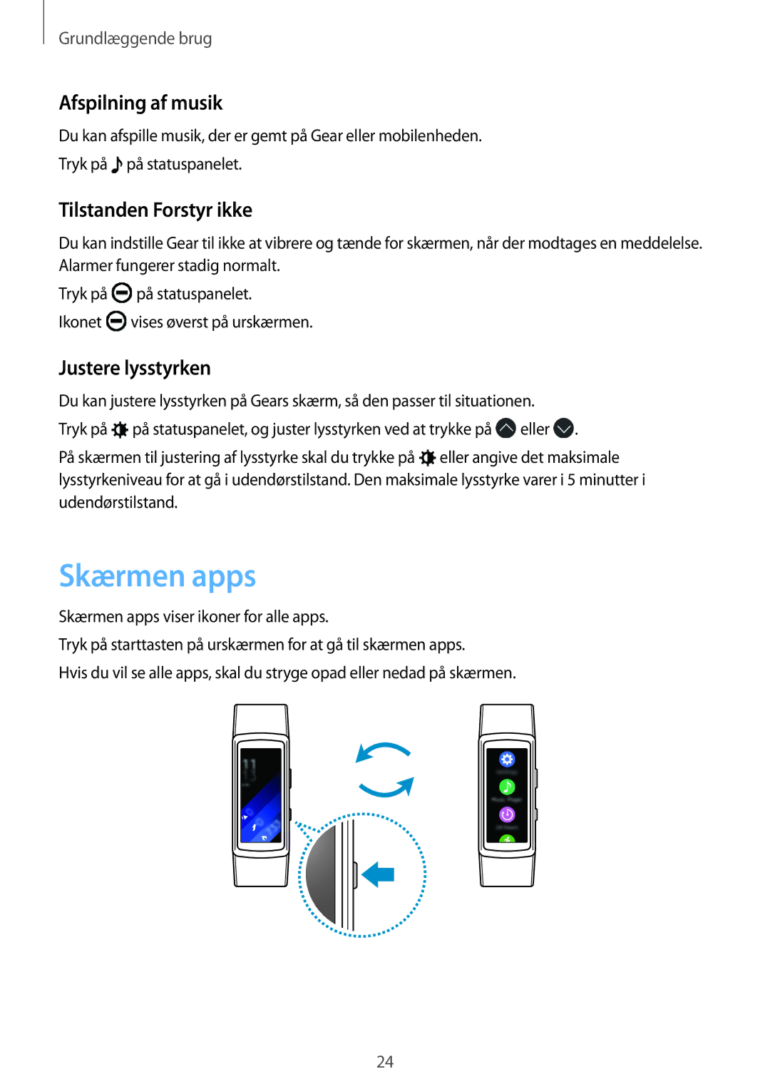 Samsung SM-R3600ZBANEE, SM-R3600ZBNNEE manual Skærmen apps, Afspilning af musik, Tilstanden Forstyr ikke, Justere lysstyrken 