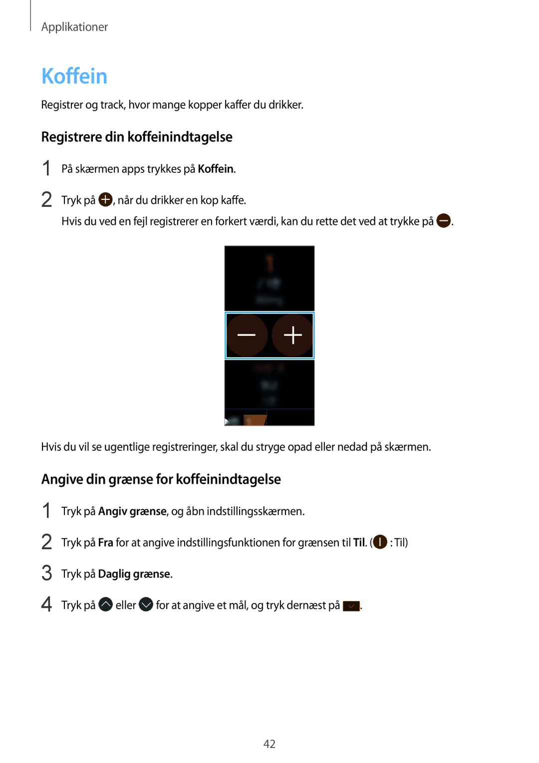 Samsung SM-R3600ZBANEE, SM-R3600ZBNNEE Koffein, Registrere din koffeinindtagelse, Angive din grænse for koffeinindtagelse 