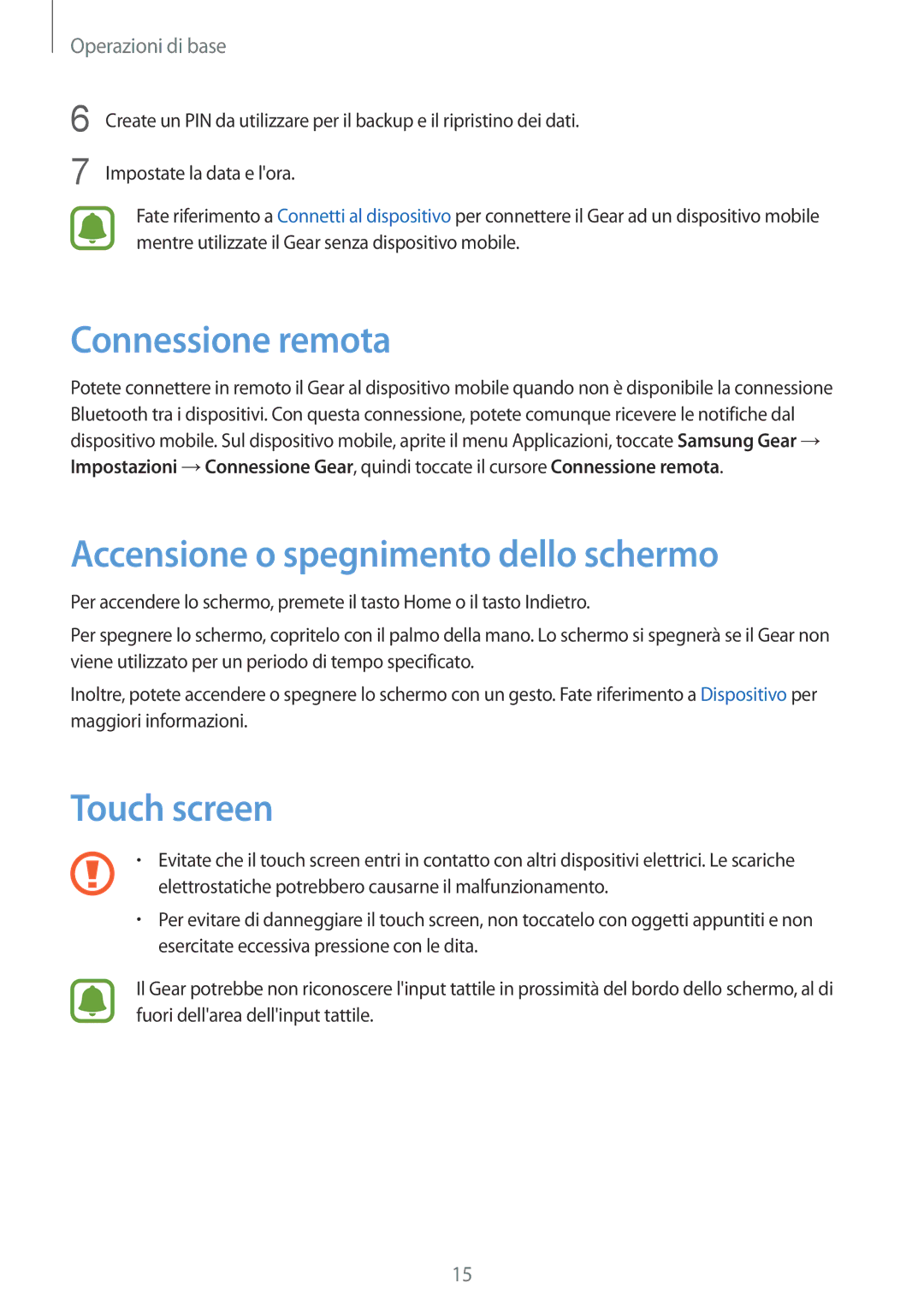 Samsung SM-R3600ZIAITV, SM-R3600ZINITV manual Connessione remota, Accensione o spegnimento dello schermo, Touch screen 