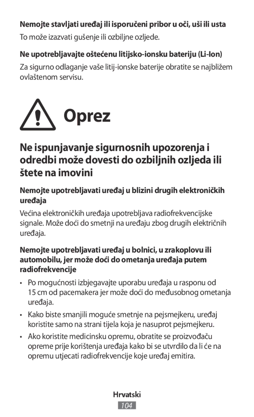 Samsung SM-R365NZRAITV, SM-R365NZKADBT, SM-R365NZKNDBT, SM-R365NZRNDBT Oprez, To može izazvati gušenje ili ozbiljne ozljede 