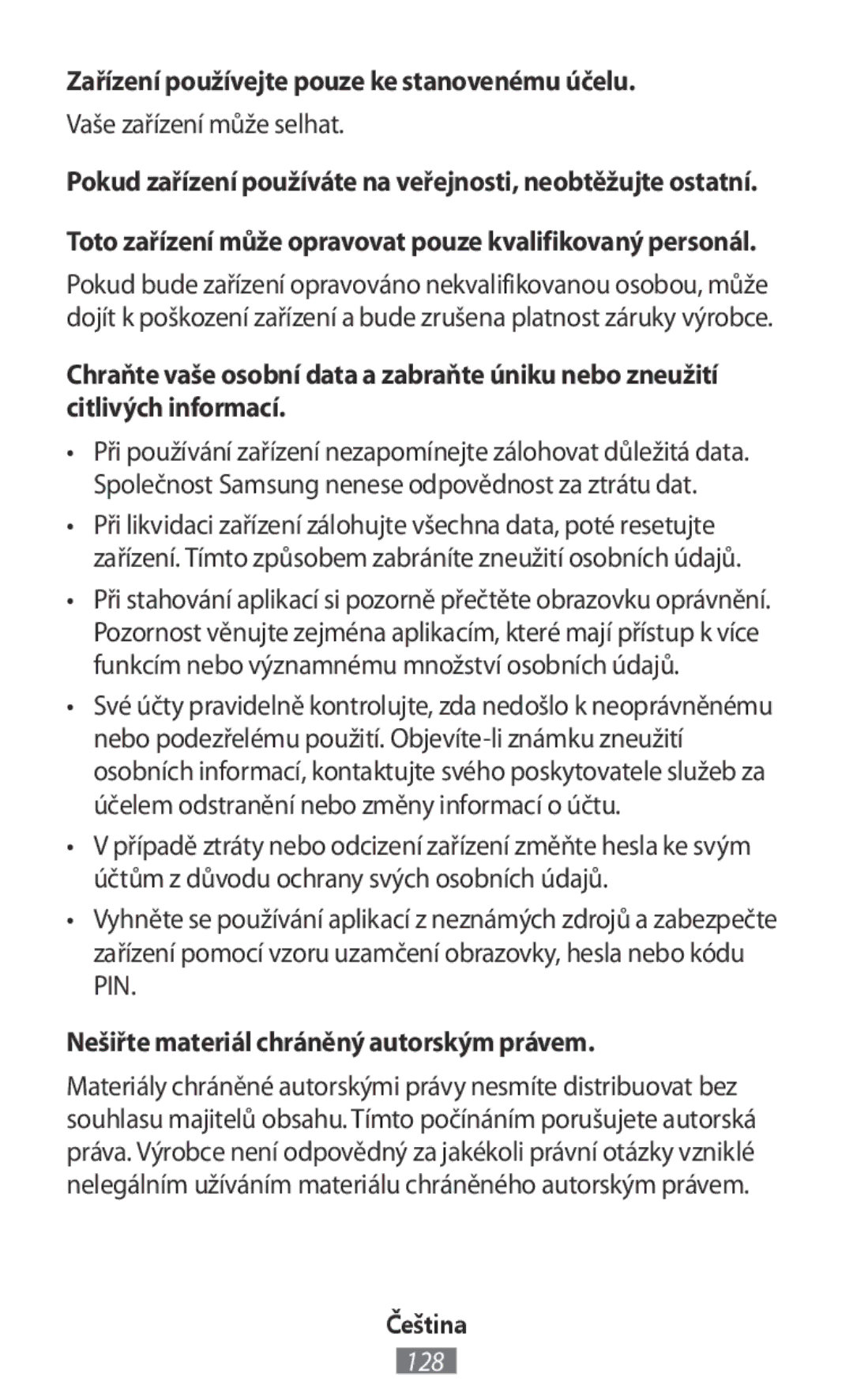 Samsung SM-R365NZKNDBT, SM-R365NZKADBT manual Zařízení používejte pouze ke stanovenému účelu, Vaše zařízení může selhat 