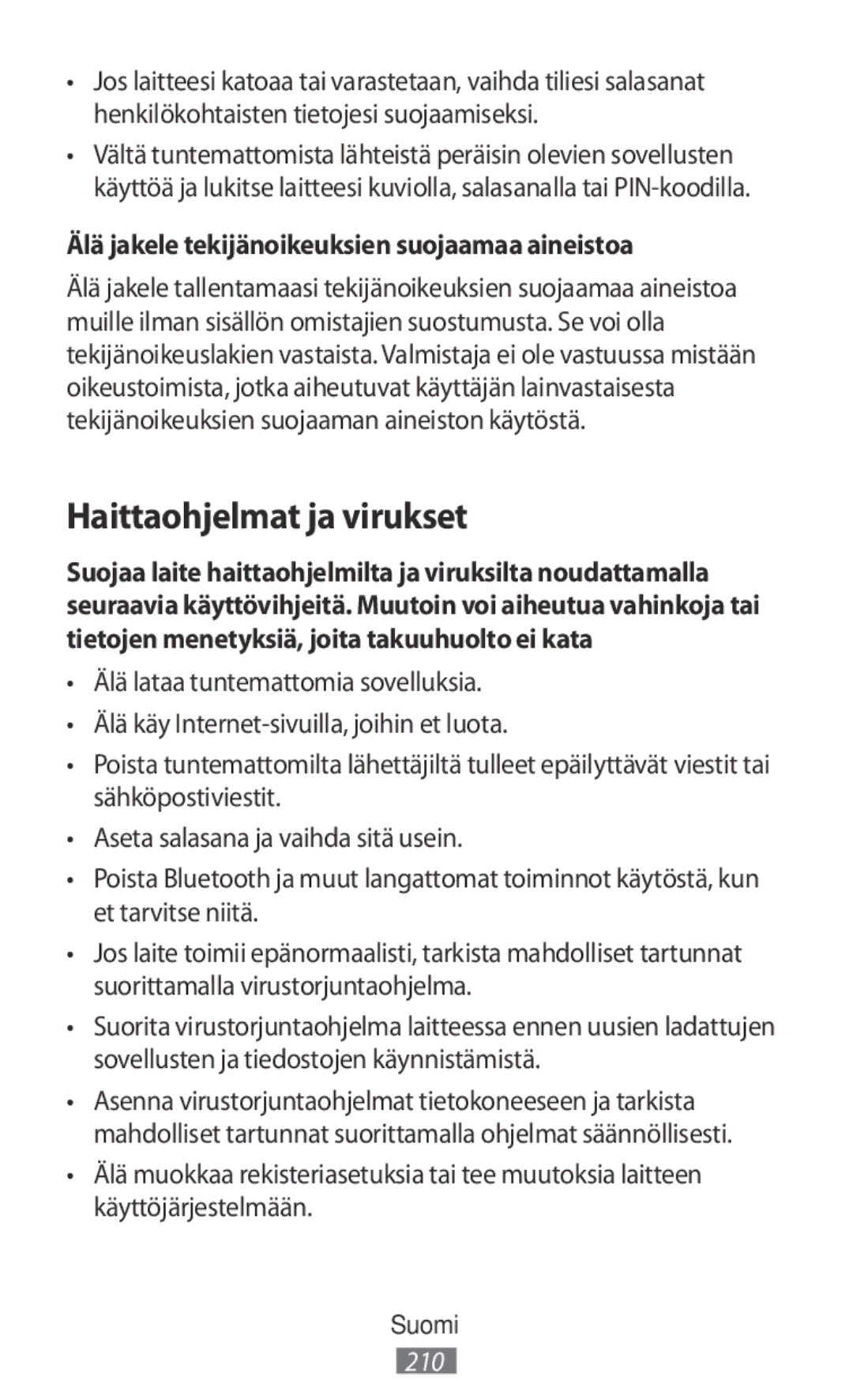 Samsung SM-R365NZRNNEE, SM-R365NZKADBT manual Haittaohjelmat ja virukset, Älä jakele tekijänoikeuksien suojaamaa aineistoa 