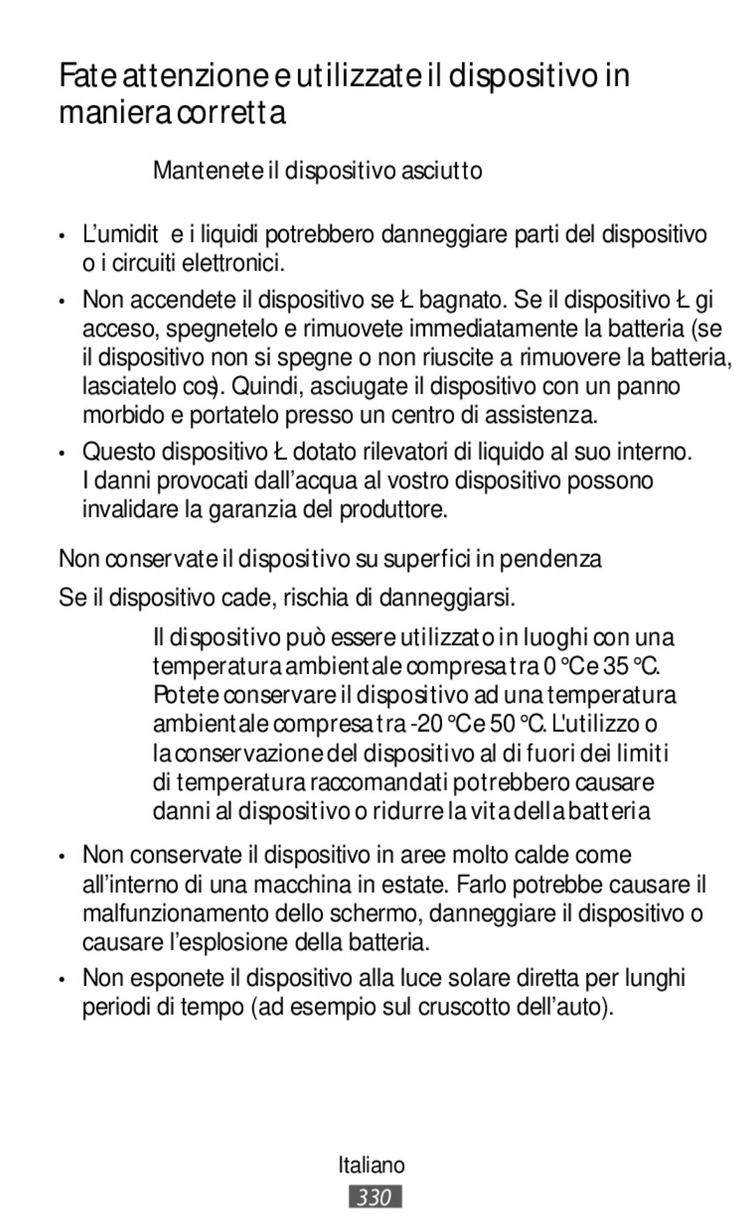 Samsung SM-R365NZKNITV manual Mantenete il dispositivo asciutto, Non conservate il dispositivo su superfici in pendenza 