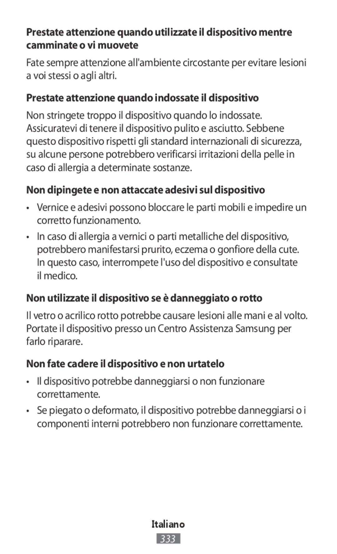 Samsung SM-R365NZKABGL Prestate attenzione quando indossate il dispositivo, Non fate cadere il dispositivo e non urtatelo 