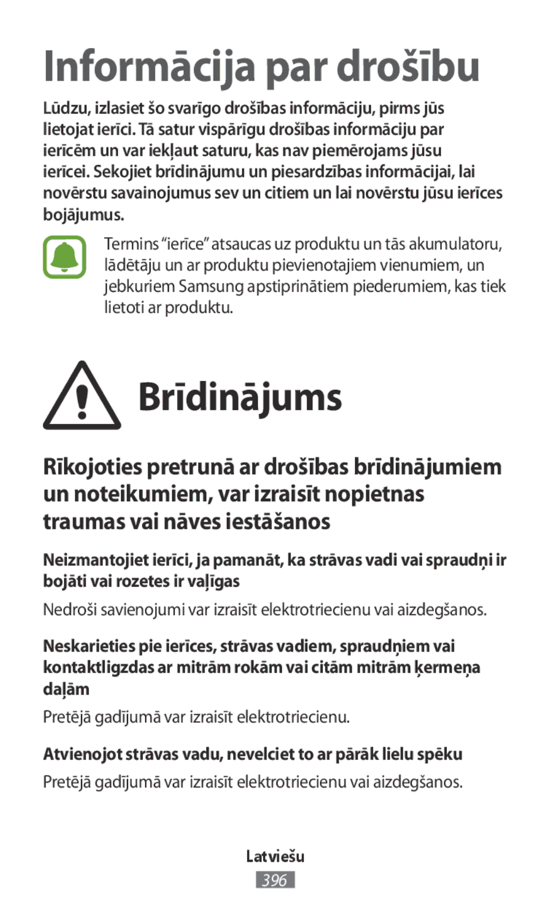 Samsung SM-R365NZKAPHE, SM-R365NZKADBT, SM-R365NZKNDBT manual Brīdinājums, Pretējā gadījumā var izraisīt elektrotriecienu 