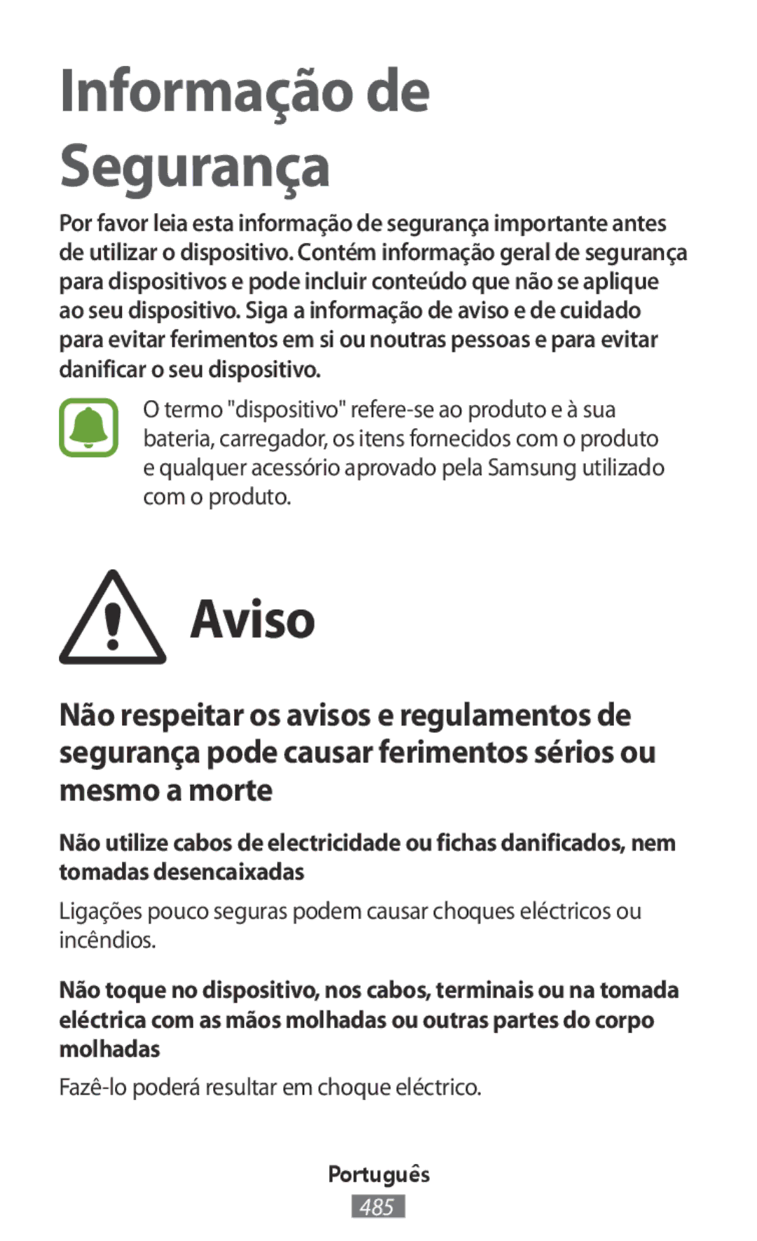 Samsung SM-R365NZKAXEF, SM-R365NZKADBT, SM-R365NZKNDBT, SM-R365NZRNDBT Aviso, Fazê-lo poderá resultar em choque eléctrico 